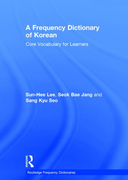 A Frequency Dictionary of Korean: Core Vocabulary for Learners / Edition 1