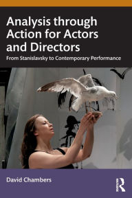 Free a certification books download Analysis through Action for Actors and Directors: From Stanislavsky to Contemporary Performance (English Edition) CHM by David Chambers