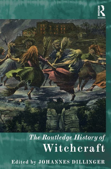 The Routledge History of Witchcraft / Edition 1