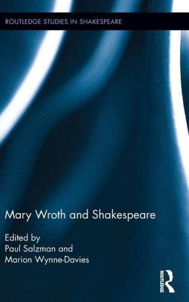 Mary Wroth and Shakespeare / Edition 1