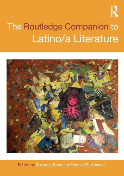 The Routledge Companion to Latino/a Literature