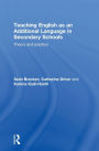 Teaching English as an Additional Language in Secondary Schools: Theory and practice / Edition 1