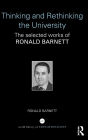 Thinking and Rethinking the University: The selected works of Ronald Barnett