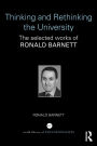 Thinking and Rethinking the University: The selected works of Ronald Barnett