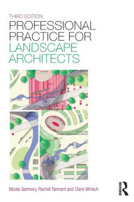 Title: Professional Practice for Landscape Architects / Edition 3, Author: Rachel Tennant