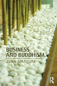 Title: Business and Buddhism / Edition 1, Author: Joan Marques