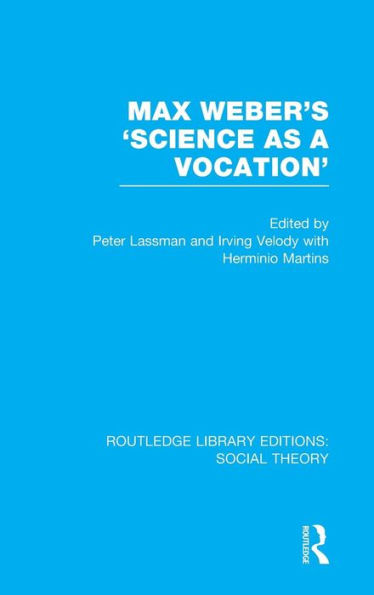 Max Weber's 'Science as a Vocation' / Edition 1