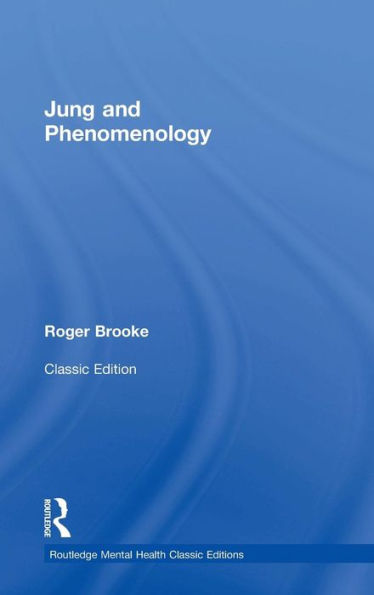 Jung and Phenomenology / Edition 1