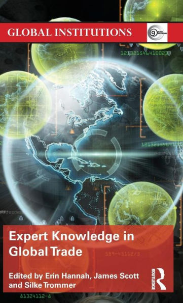 Expert Knowledge in Global Trade / Edition 1