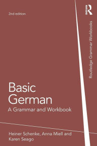 Title: Basic German: A Grammar and Workbook / Edition 2, Author: Heiner Schenke