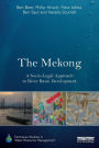 The Mekong: A Socio-legal Approach to River Basin Development / Edition 1