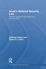 Israel's National Security Law: Political Dynamics and Historical Development / Edition 1