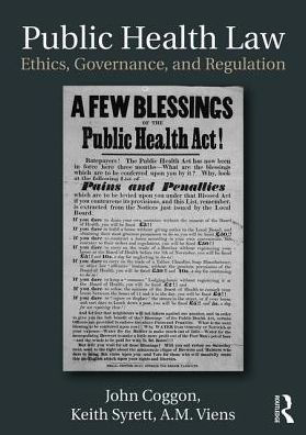 Public Health Law: Ethics, Governance, and Regulation / Edition 1