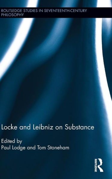 Locke and Leibniz on Substance / Edition 1