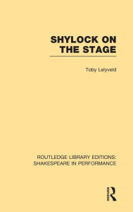 Title: Shylock on the Stage / Edition 1, Author: Toby Lelyveld