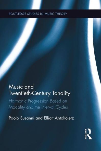 Music and Twentieth-Century Tonality: Harmonic Progression Based on Modality the Interval Cycles