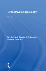 Title: Perspectives in Sociology / Edition 6, Author: E.C. Cuff