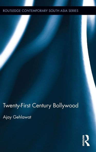 Twenty-First Century Bollywood / Edition 1