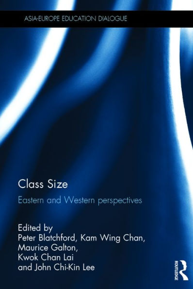 Class Size: Eastern and Western perspectives / Edition 1