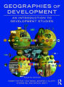 Geographies of Development: An Introduction to Development Studies / Edition 4