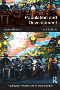 Title: Population and Development / Edition 2, Author: W.T.S. Gould