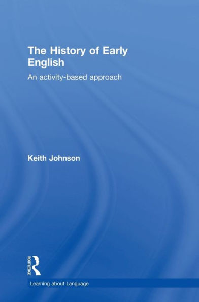 The History of Early English: An activity-based approach