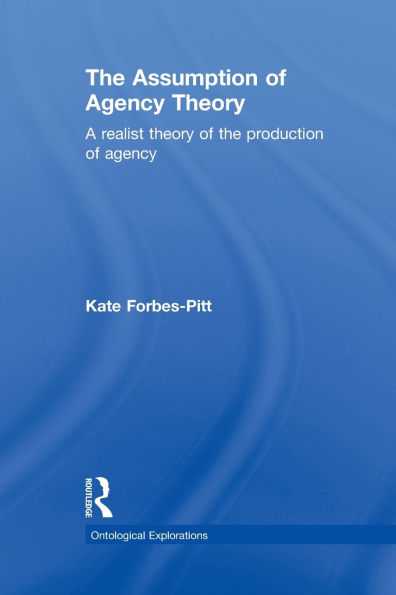 The Assumption of Agency Theory / Edition 1