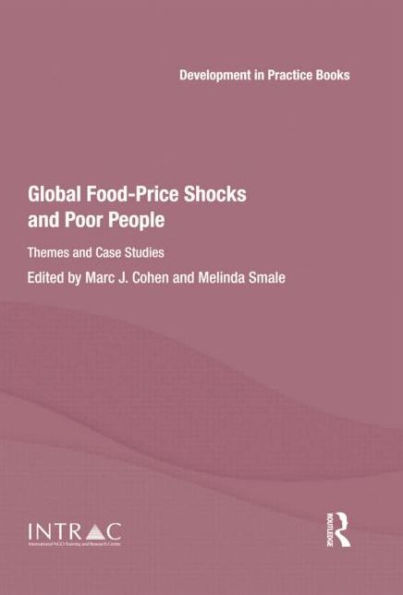 Global Food-Price Shocks and Poor People: Themes and Case Studies