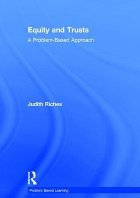 Equity and Trusts: A Problem-Based Approach / Edition 1