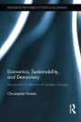 Economics, Sustainability, and Democracy: Economics in the Era of Climate Change