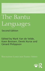 Title: The Bantu Languages / Edition 2, Author: Mark Van de Velde