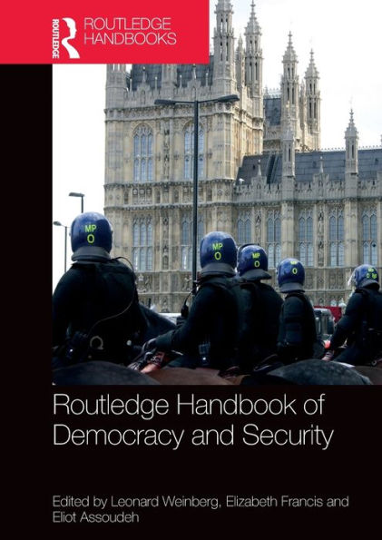 Routledge Handbook of Democracy and Security / Edition 1