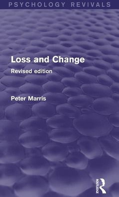 Loss and Change (Psychology Revivals): Revised Edition