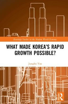 What Made Korea's Rapid Growth Possible? / Edition 1
