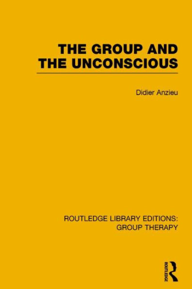 the Group and Unconscious (RLE: Therapy)