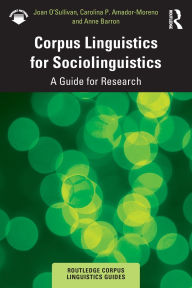 Title: Corpus Linguistics for Sociolinguistics: A Guide for Research, Author: Joan O'Sullivan