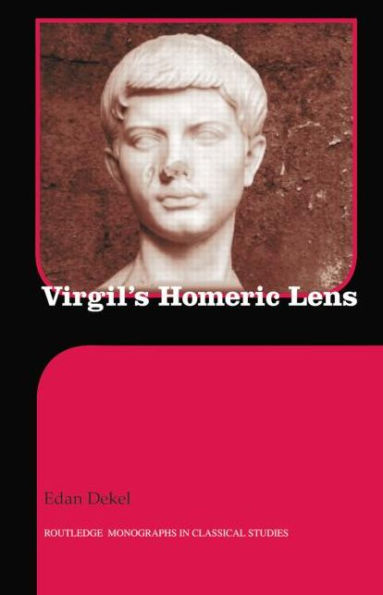 Virgil's Homeric Lens / Edition 1