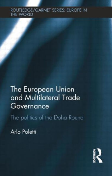 the European Union and Multilateral Trade Governance: Politics of Doha Round