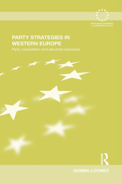 Party Strategies Western Europe: Competition and Electoral Outcomes