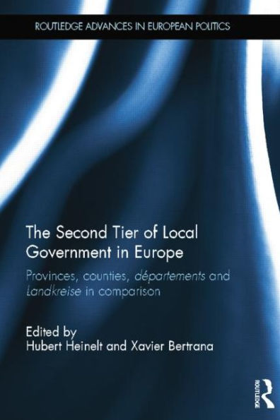 The Second Tier of Local Government Europe: Provinces, Counties, Départements and Landkreise Comparison