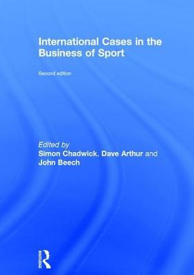 International Cases in the Business of Sport / Edition 2