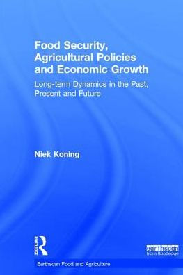 Food Security, Agricultural Policies and Economic Growth: Long-term ...