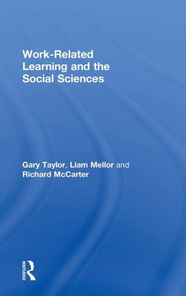 Work-Related Learning and the Social Sciences / Edition 1