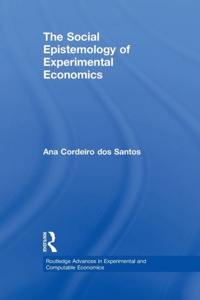 The Social Epistemology of Experimental Economics