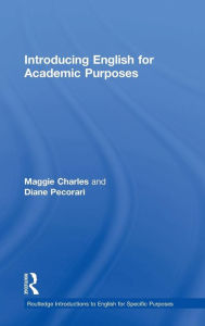 Title: Introducing English for Academic Purposes / Edition 1, Author: Maggie Charles