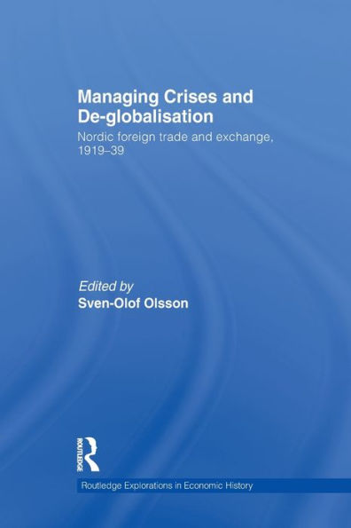 Managing Crises and De-Globalisation: Nordic Foreign Trade Exchange, 1919-1939