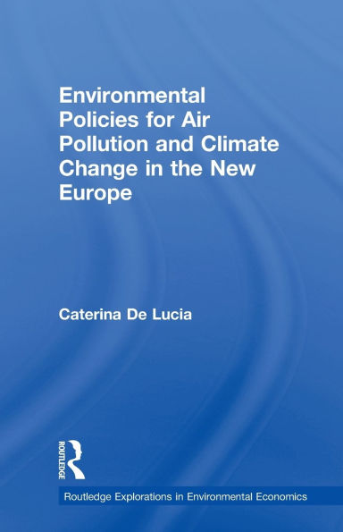 Environmental Policies for Air Pollution and Climate Change the New Europe