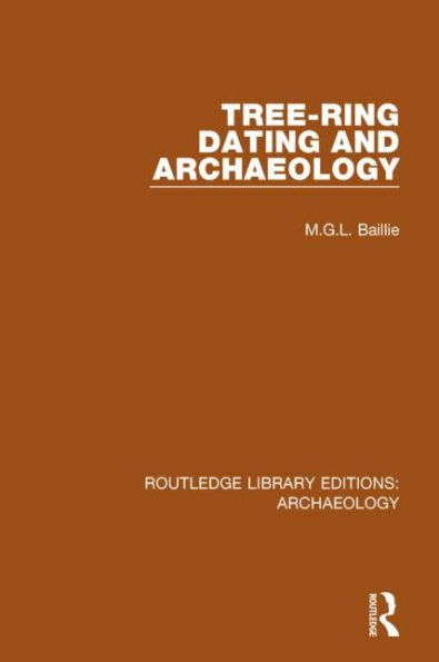 Tree-ring Dating and Archaeology / Edition 1