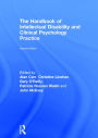 The Handbook of Intellectual Disability and Clinical Psychology Practice / Edition 2