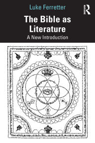 The Bible as Literature: A New Introduction